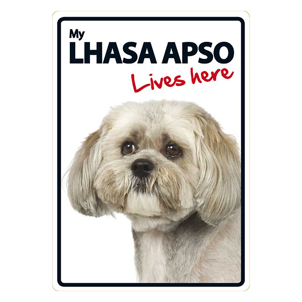 My Lhasa Apso Lives Here Sign