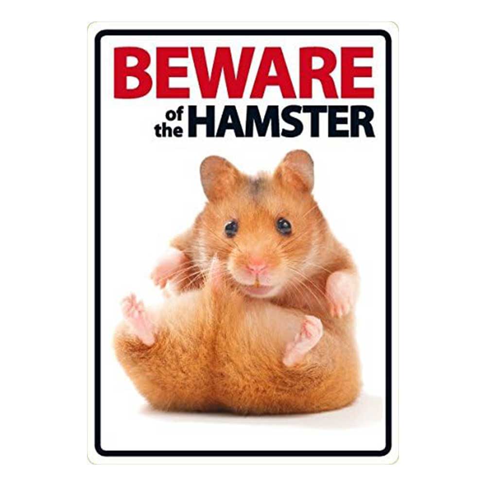 Beware Of The Hamster Sign