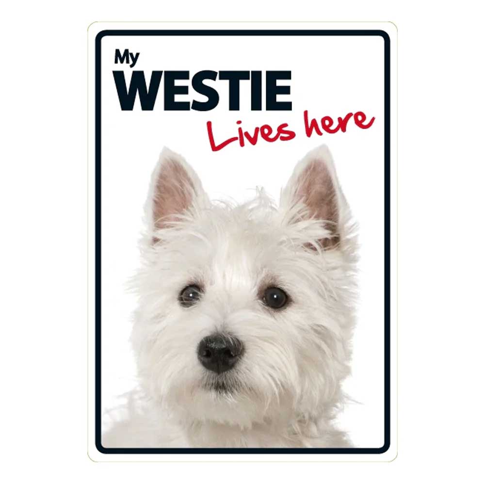 My Westie Lives Here Sign