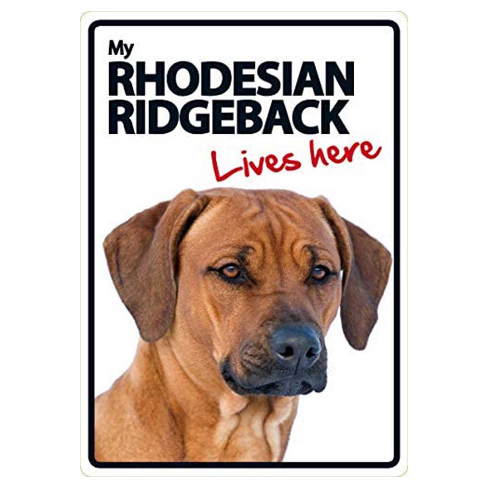My Rhodesian Ridgeback Lives Here Sign
