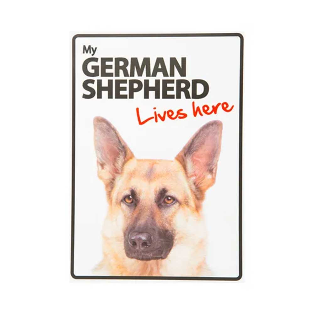 My German Shepherd Lives Here Sign