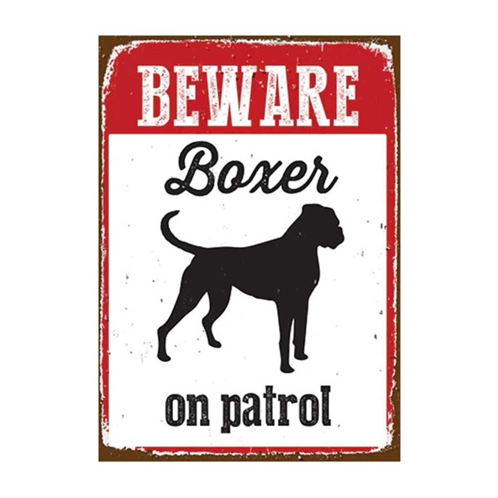Boxer On Patrol Sign