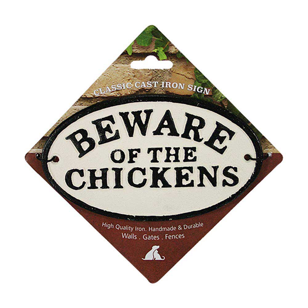 Beware Of The Chicken Oval Cast Iron Sign