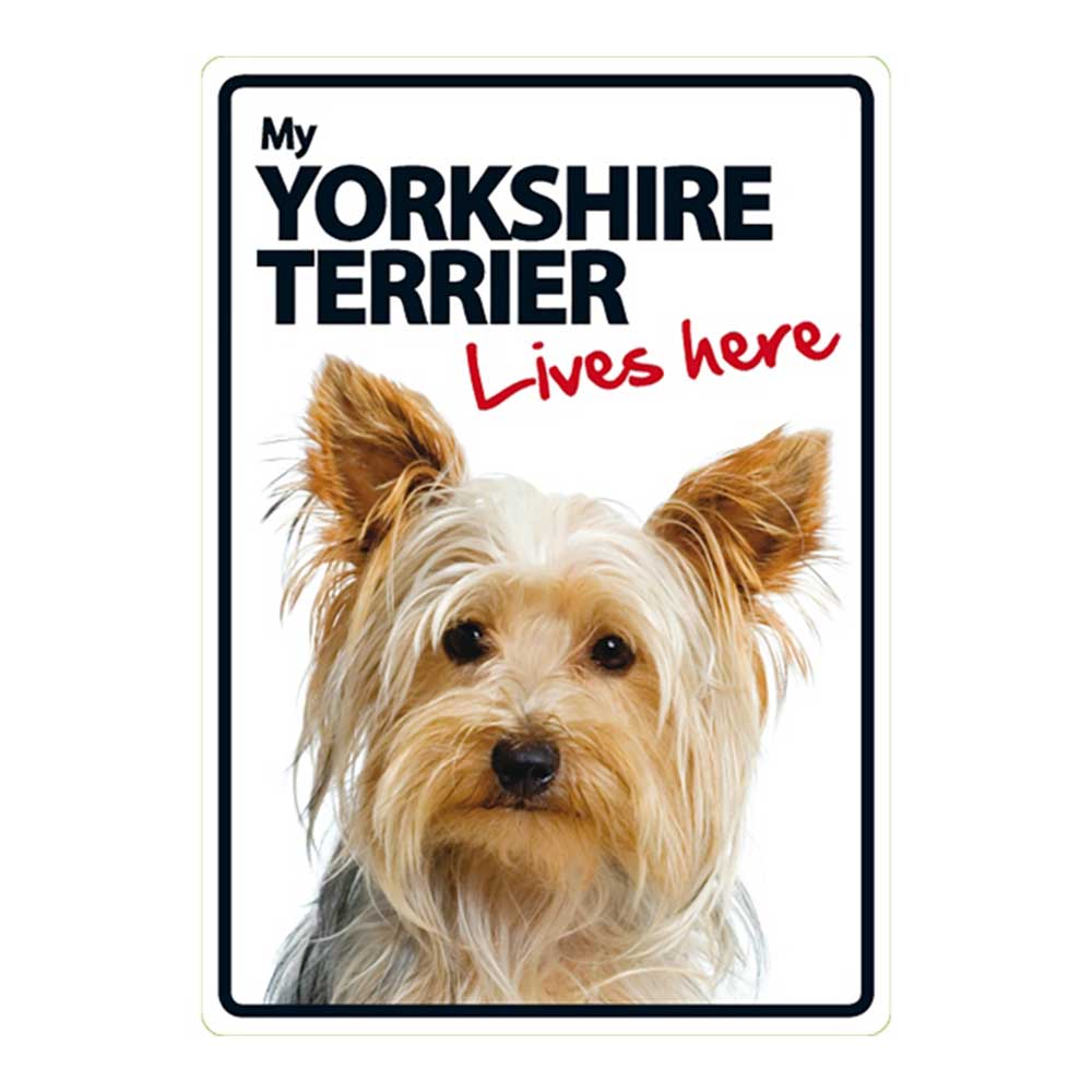 My Yorkie Lives Here Sign