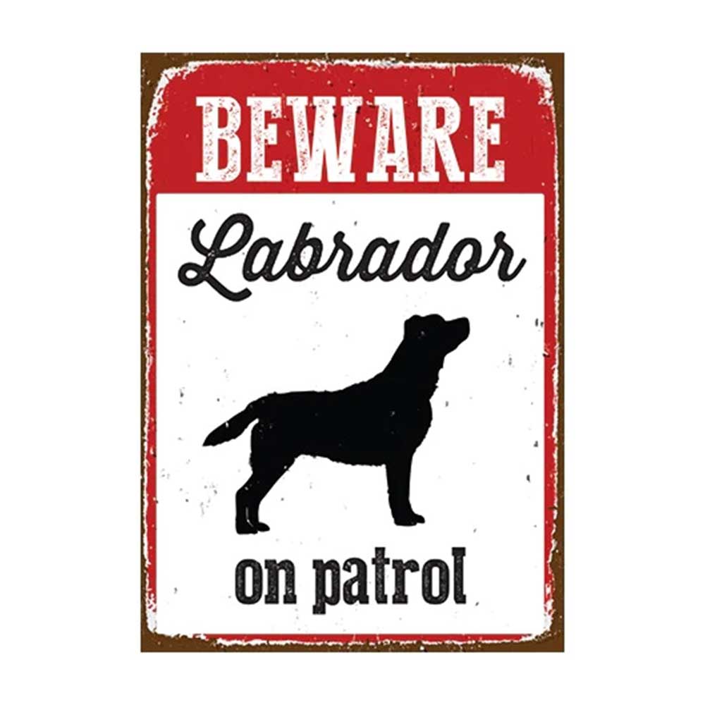 Labrador On Patrol Tin Sign