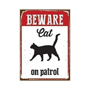 Cat On Patrol Tin Sign