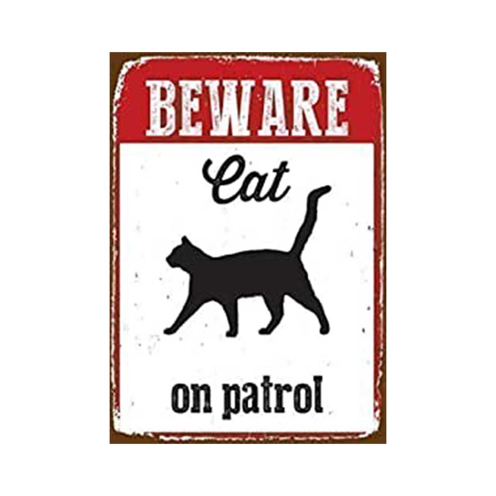 Cat On Patrol Tin Sign
