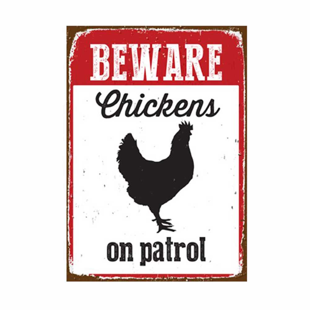 Chickens On Patrol Tin Sign