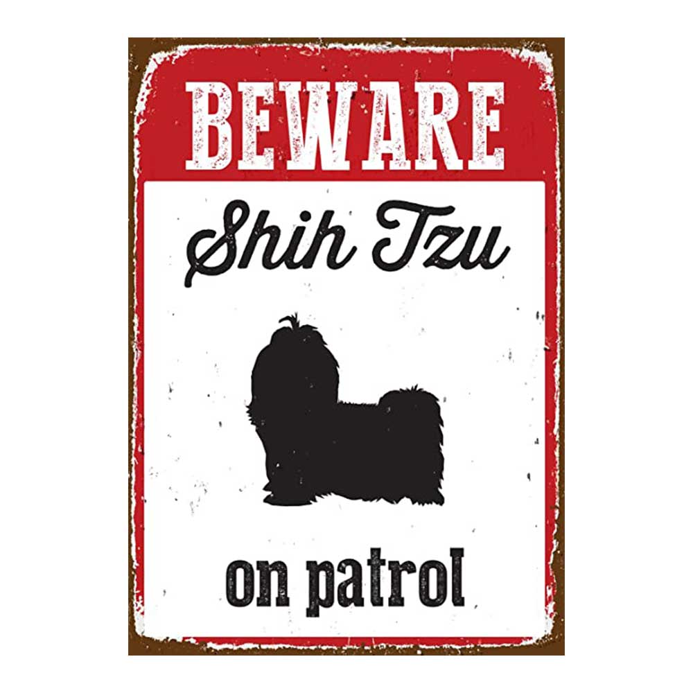 Shih Tzu On Patrol Tin Sign