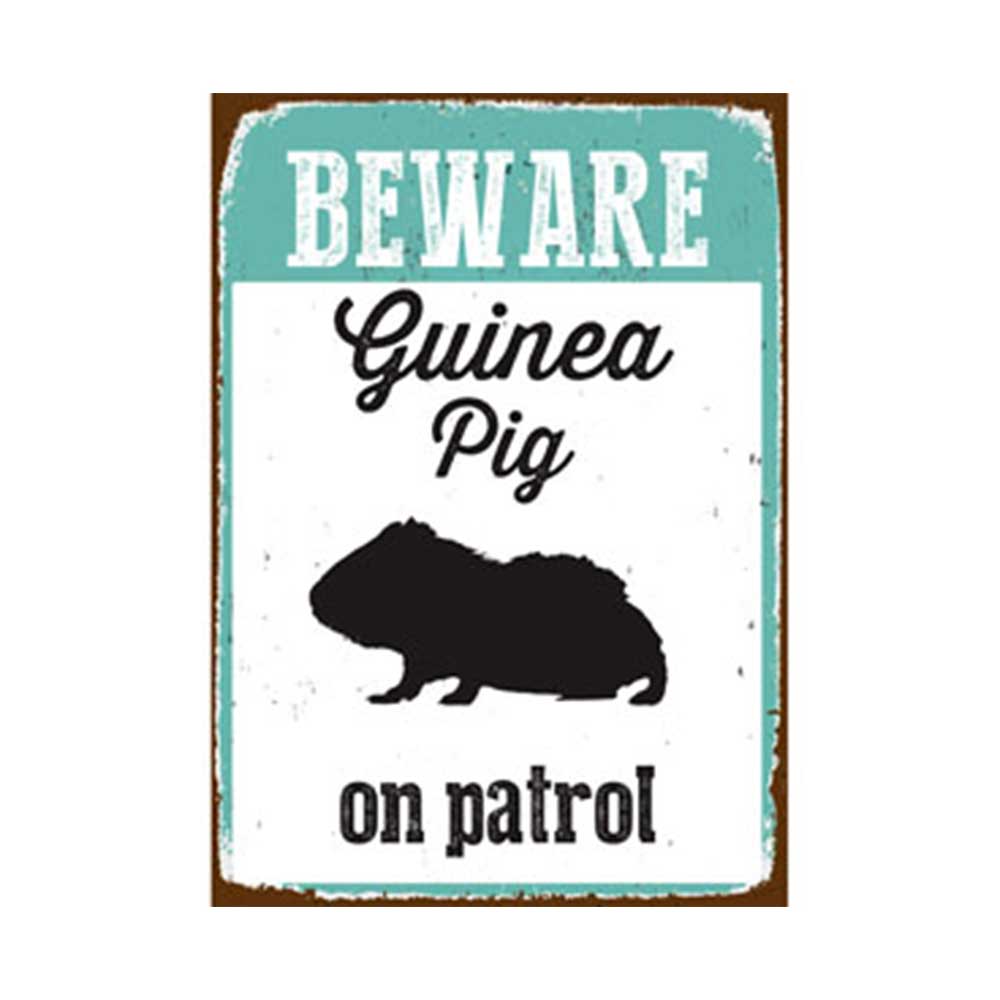 Guinea Pig On Patrol Tin Sign