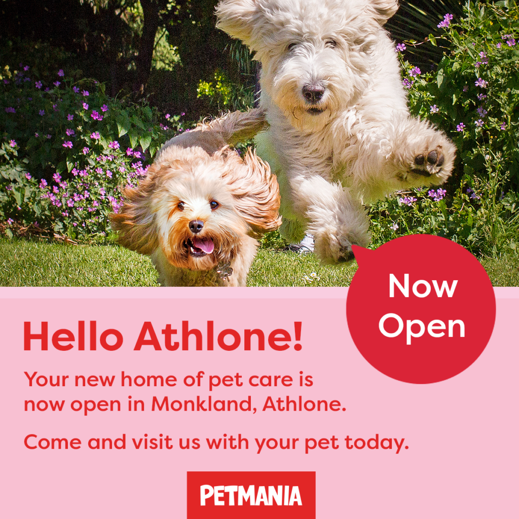https://www.petmania.ie/wp-content/uploads/2023/11/Petmania-Athlone-Now-Open-1024x1024.png